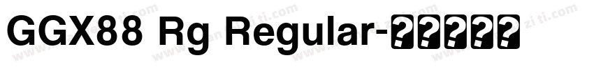 GGX88 Rg Regular字体转换